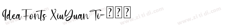 IdeaFonts XiuYuanTi字体转换